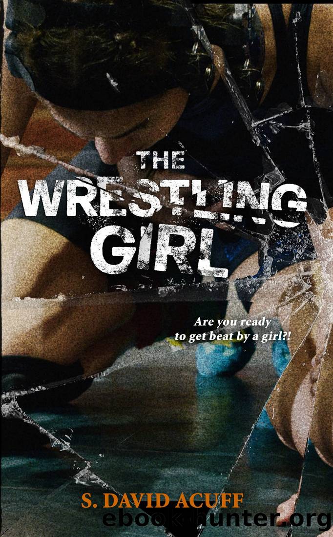 The Wrestling Girl by S. David Acuff & Marleah Huffman