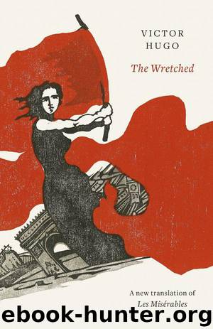 The Wretched by Victor Hugo & Christine Donougher