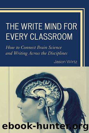 The Write Mind for Every Classroom by Wirtz Jason;