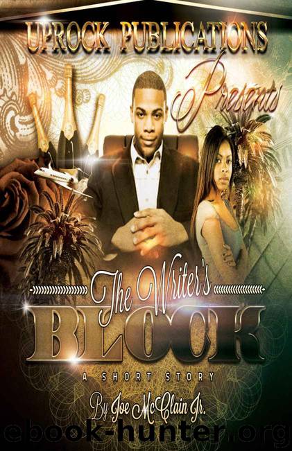 The Writer's Block by Joe McClain Jr