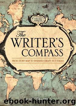 The Writer's Compass: From Story Map to Finished Draft in 7 Stages by Nancy Ellen Dodd
