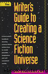 The Writer's Guide to Creating a Science Fiction Universe by George Ochoa & Jeffrey Osier