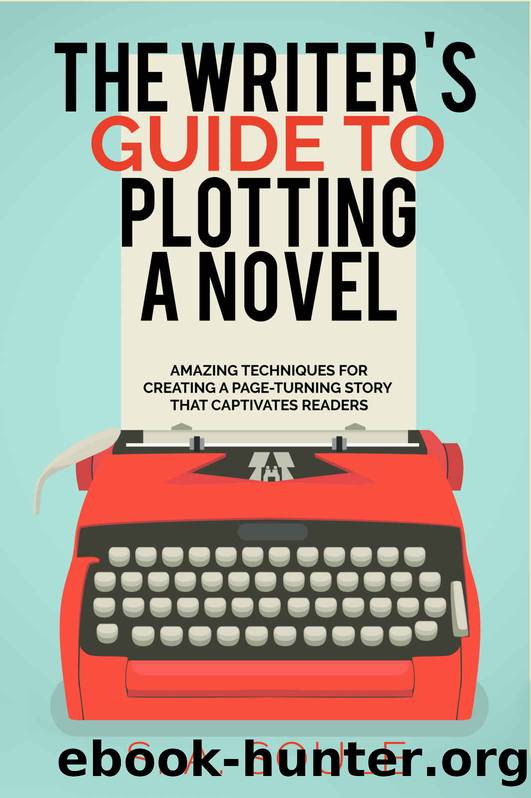 The Writer's Guide to Plotting a Novel by Soule S. A