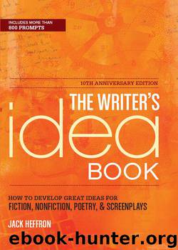 The Writer's Idea Book by Jack Heffron