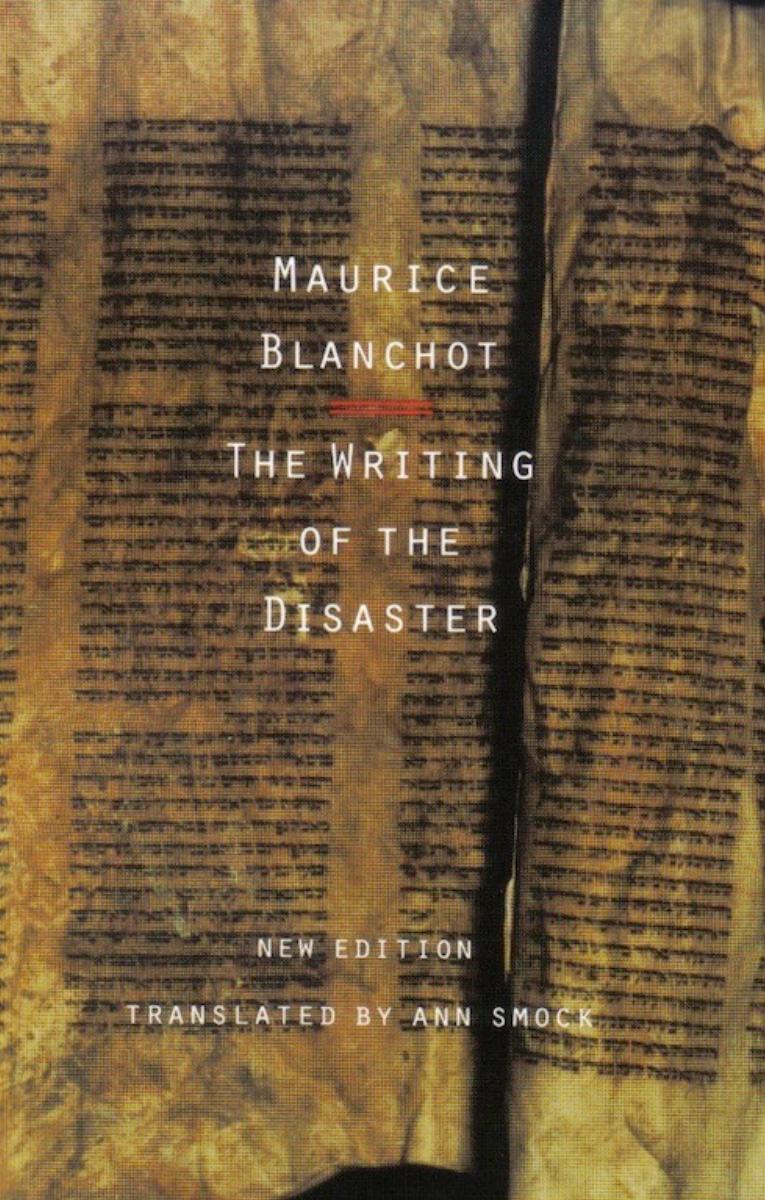 The Writing of the Disaster by Maurice Blanchot