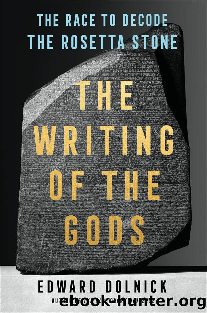 The Writing of the Gods by Edward Dolnick