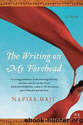 The Writing on My Forehead by Nafisa Haji
