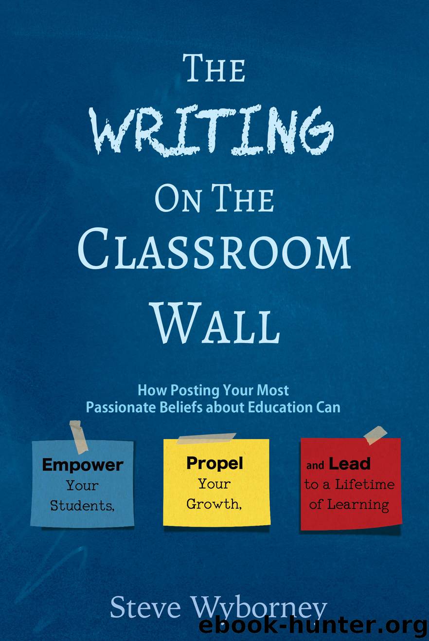 The Writing on the Classroom Wall by Steve Wyborney