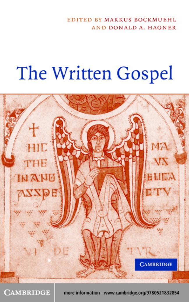 The Written Gospel by Markus Bockmuehl Donald A. Hagner