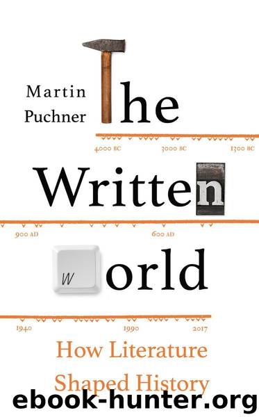 The Written World: How Literature Shaped History by Martin Puchner