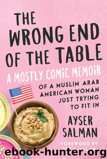 The Wrong End of the Table by Ayser Salman