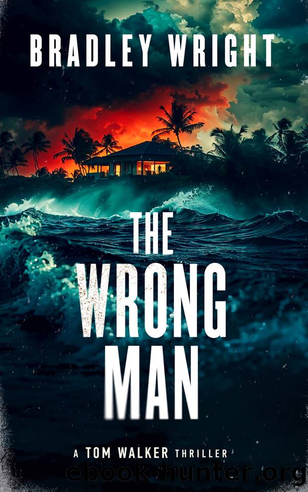 The Wrong Man (Tom Walker Book 5) by Bradley Wright
