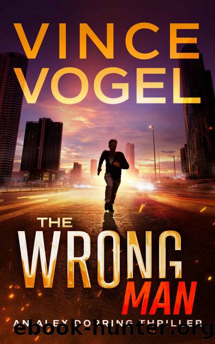 The Wrong Man - An Alex Dorring Thriller by Vince Vogel