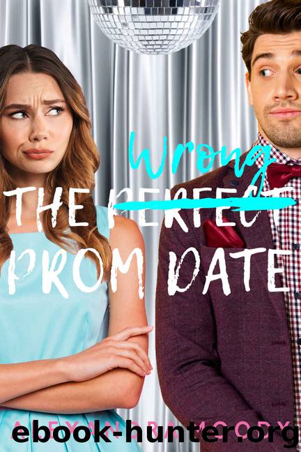 The Wrong Prom Date by Moody Alexandra