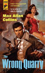 The Wrong Quarry by Collins Max Allan