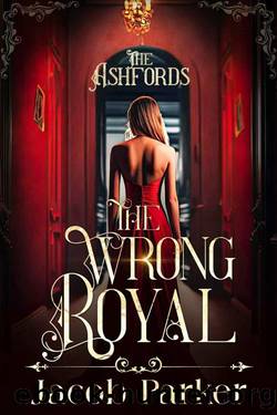 The Wrong Royal by Jacob Parker