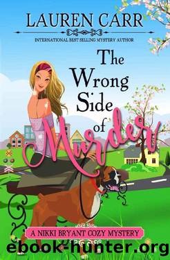 The Wrong Side of Murder (A Nikki Bryant Cozy Mystery Book 2) by Lauren Carr