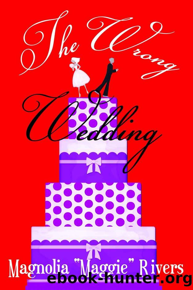 The Wrong Wedding by Maggie Rivers