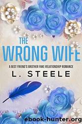 The Wrong Wife by Steele L