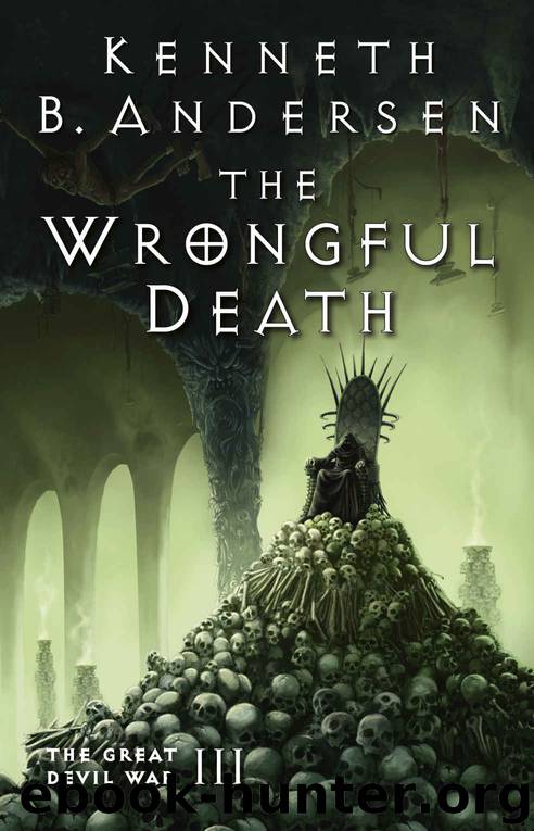 The Wrongful Death: The Great Devil War III by Kenneth B. Andersen & Kenneth Bøgh Andersen