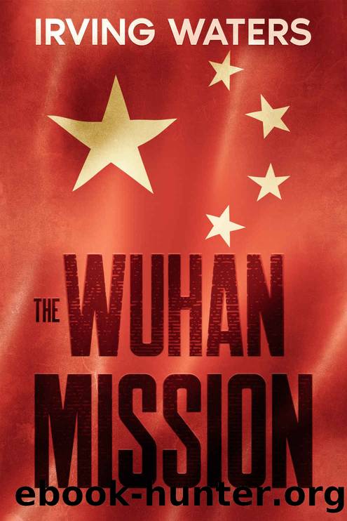 The Wuhan Mission by Irving Waters