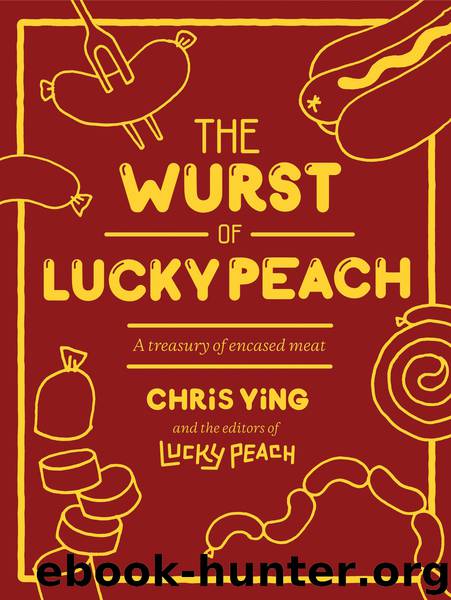 The Wurst of Lucky Peach by Chris Ying