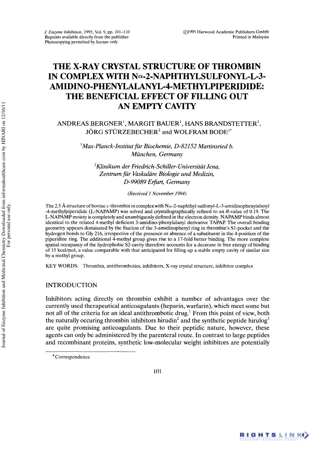 The X-Ray Crystal Structure of Thrombin in Complex with NÎ±-2-Naphthylsulfonyl-L-3-Amidino-Phenylalanyl-4-Methylpiperidide: The Beneficial Effect of Filling Out an Empty Cavity by Andreas Bergner Margit Bauer Hans Brandstetter JÖRg Stürzebecher & Wolfram Bode