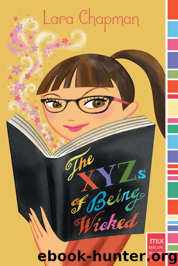 The XYZs of Being Wicked by Lara Chapman