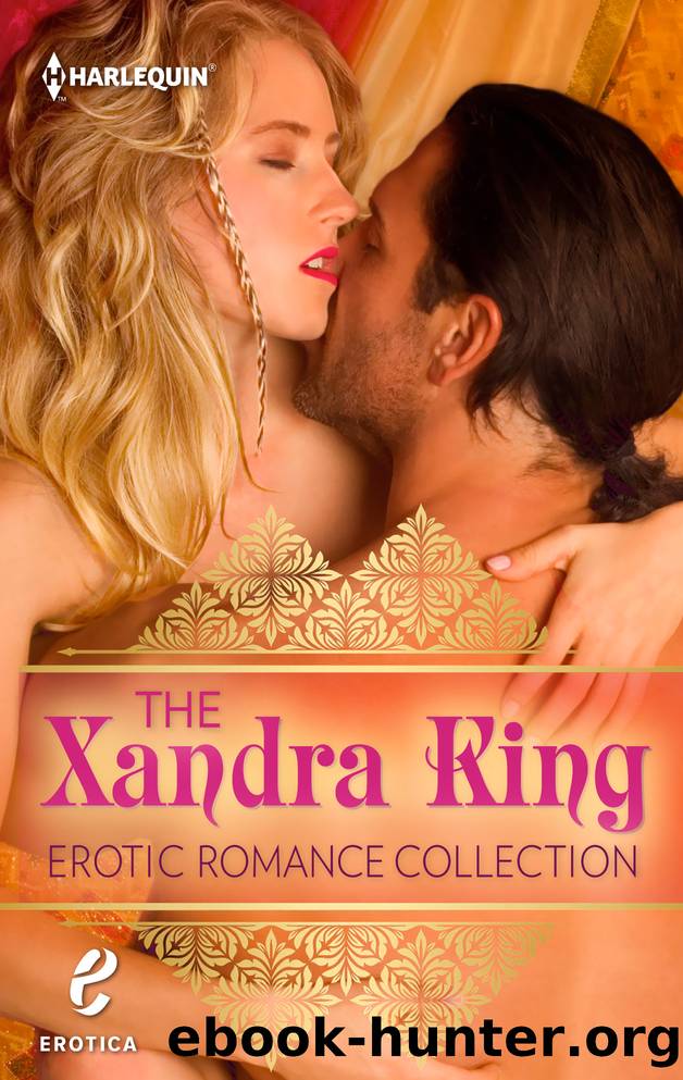 The Xandra King Erotic Romance Collection: Celestina and the Sultan\Celestina, Warrior Queen by Xandra King