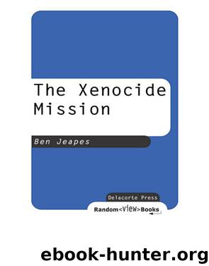The Xenocide Mission by Ben Jeapes