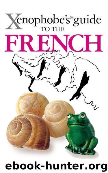 The Xenophobe's Guide to the French (Xenophobe's Guides) by Yapp Nick & Syrett Michel