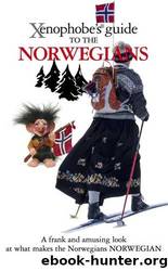 The Xenophobe's Guide to the Norwegians by Dan Elloway