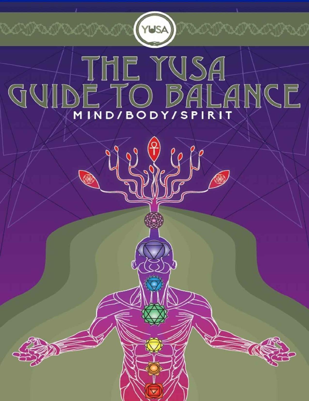 The YUSA Guide To Balance: Mind Body Spirit by YUSALIFE LTD