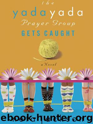 The Yada Yada Prayer Group Gets Caught by Neta Jackson
