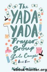 The Yada Yada Prayer Group Gets Caught: A Novel by Neta Jackson