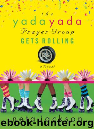 The Yada Yada Prayer Group Gets Rolling by Neta Jackson