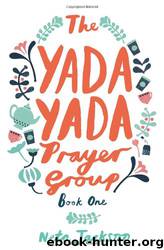 The Yada Yada Prayer Group by Neta Jackson