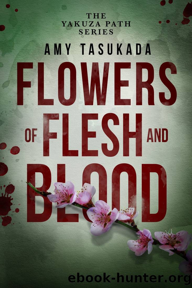 The Yakuza Path: Flowers of Flesh and Blood by Amy Tasukada