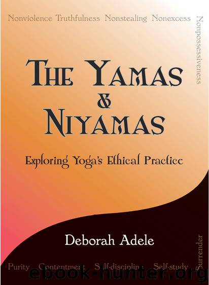 The Yamas & Niyamas by Deborah Adele