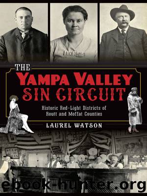 The Yampa Valley Sin Circuit by Laurel Watson