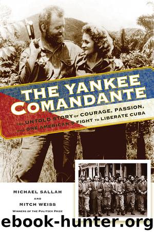 The Yankee Comandante by Michael Sallah & Mitch Weiss