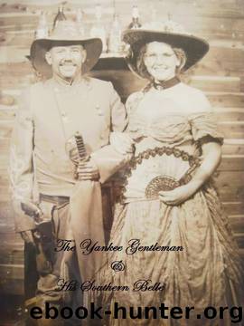 The Yankee Gentleman and His Southern Belle by Tammy Lynn