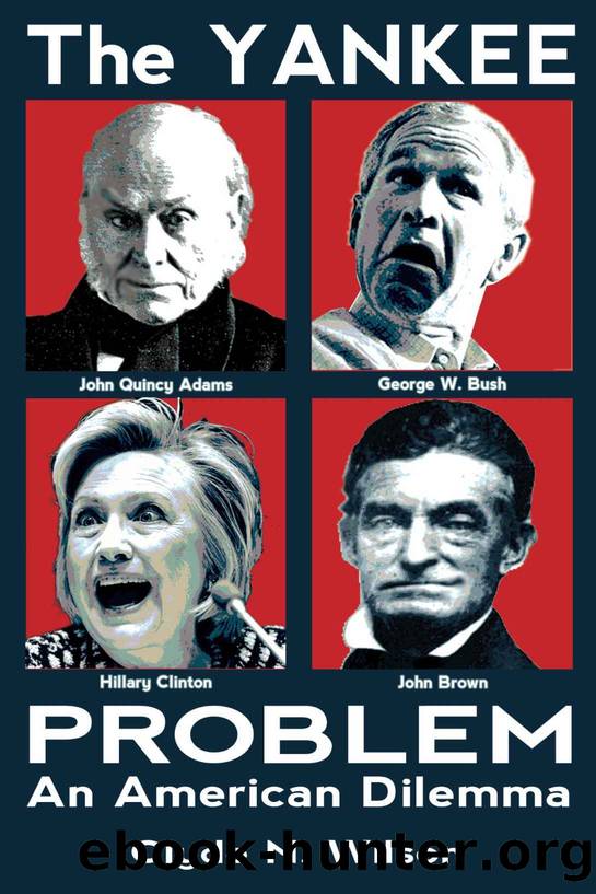 The Yankee Problem: An American Dilemma by Dr. Clyde N. Wilson