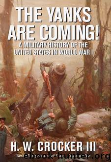 The Yanks Are Coming! by H. W. Crocker III