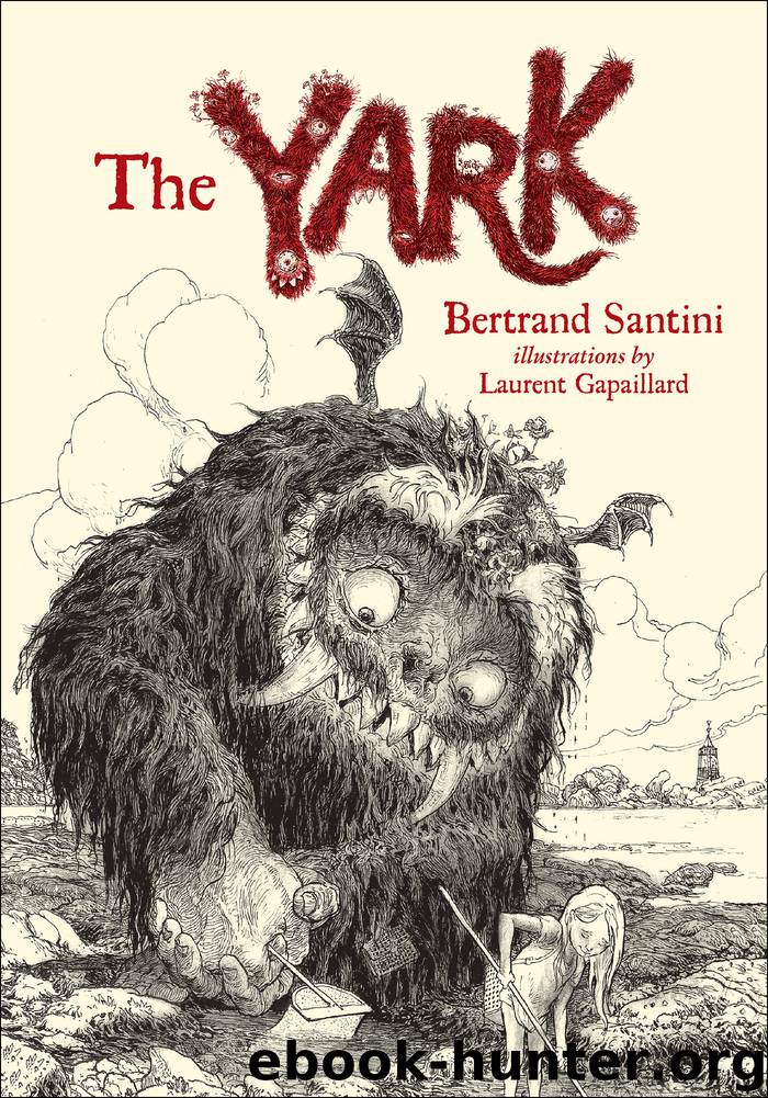 The Yark by Bertrand Santini