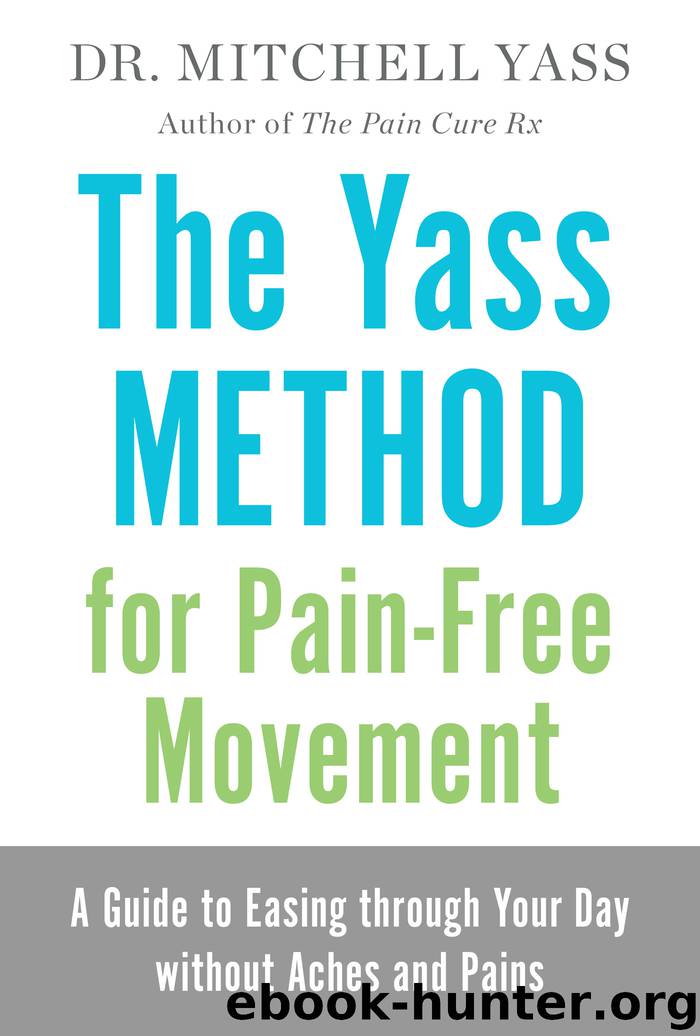 The Yass Method For Pain-Free Movement by Mitchell Yass