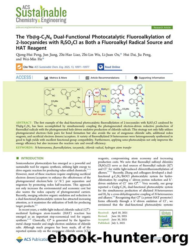 The Yb@g-C3N4 Dual-Functional Photocatalytic Fluoroalkylation of 2-Isocyanides with RfSO2Cl as Both a Fluoroalkyl Radical Source and HAT Reagent by Qiong-Hui Peng Jun Jiang Zhi-Hao Liao Zhi-Lin Wu Li-Juan Ou Hui Dai Jia Peng and Wei-Min He