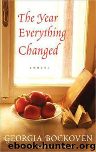 The Year Everything Changed by Georgia Bockoven