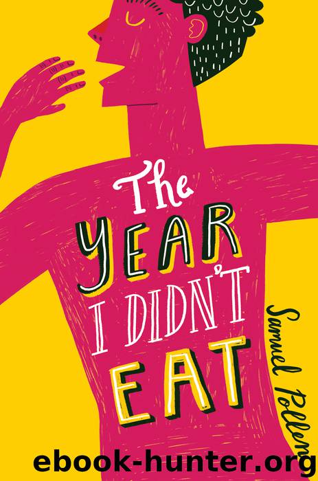 The Year I Didn't Eat by Pollen