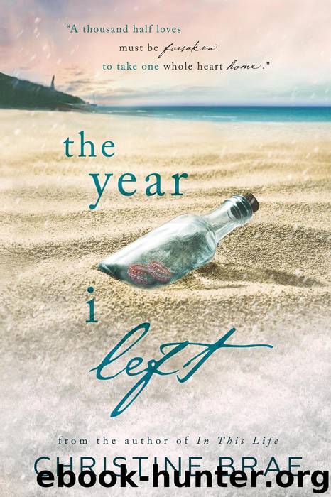 The Year I Left by Christine Brae
